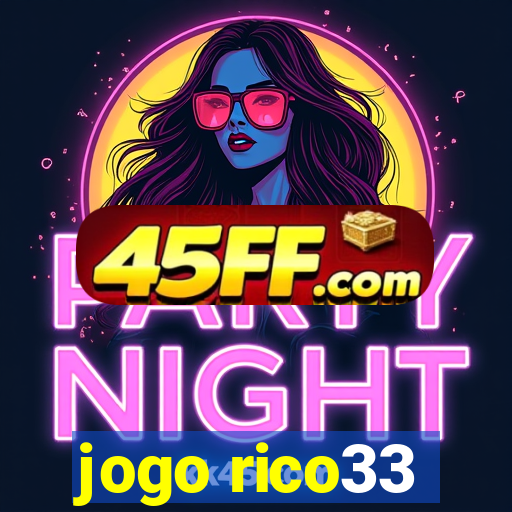 jogo rico33